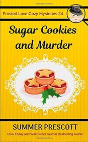 Sugar Cookies and Murder (Frosted Love Cozy Mysteries)