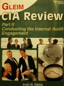 Gleim CIA Review Part II- Conducting the Internal Audit Engagement 14th Edition (Gleim CIA Review)