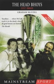 The Head Bhoys: Celtic's Managers (Mainstream Sport)