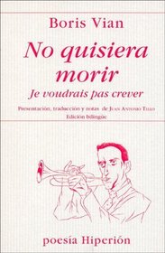 No Quisiera Morir (Spanish Edition)