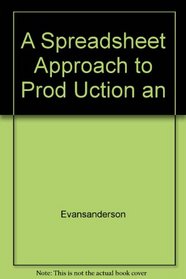 A Spreadsheet Approach to Prod Uction an