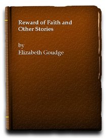 The Reward of Faith and Other Stories