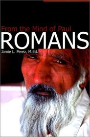 Romans: From the Mind of Paul