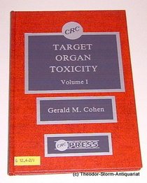 Target Organ Toxicity,  Volumes I and II
