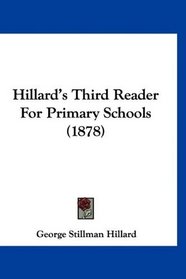 Hillard's Third Reader For Primary Schools (1878)