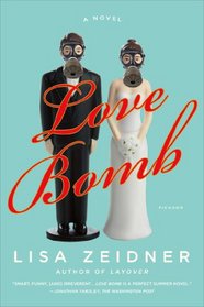 Love Bomb: A Novel
