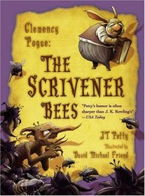 The Scrivener Bees (Clemency Pogue, Bk 3)
