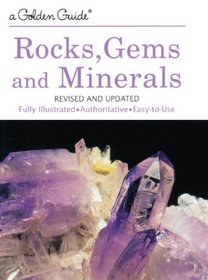 Rocks, Gems And Minerals (Turtleback School & Library Binding Edition) (Golden Guides (Tb))