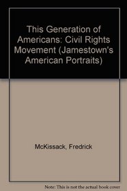 This Generation of Americans: Civil Rights Movement (Jamestown's American Portraits)