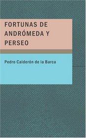 Fortunas de Andrmeda y Perseo (Spanish Edition)