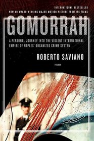 Gomorrah: A Personal Journey into the Violent International Empire of Naples' Organized Crime System