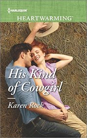 His Kind of Cowgirl (Rocky Mountain Cowboys, Bk 1) (Harlequin Heartwarming, No 131) (Larger Print)