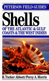 A Field Guide to Shells: Atlantic and Gulf Coasts and the West Indies (The Peterson Field Guide)