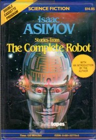 Stories from the Complete Robot