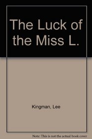The Luck of the Miss L.