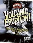 Volcanic Eruption!: Susan Ruff and Bruce Nelson's Story of Survival (Edge Books)