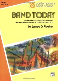 Band Today, Part 3: Drums (Contemporary Band Course)