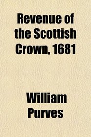 Revenue of the Scottish Crown, 1681