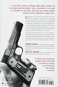 Cazando a El Chapo: La historia contada desde adentro por el agente de la ley estadounidense que captur al narcotraficante ms buscado del mundo (Spanish Edition)