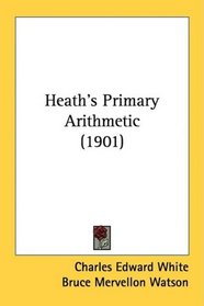 Heath's Primary Arithmetic (1901)