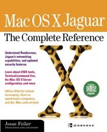 Mac OS X Jaguar: The Complete Reference