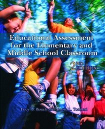 Educational Assessment for the Elementary and Middle School Classroom (2nd Edition)