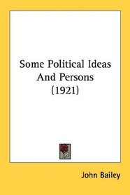 Some Political Ideas And Persons (1921)