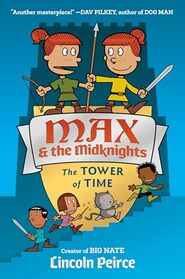Max and the Midknights: The Tower of Time (Max & The Midknights)