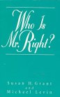 Who Is Mr. Right?