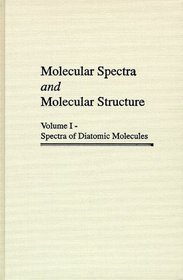 Molecular Spectra and Molecular Structure (3 Volume Set)