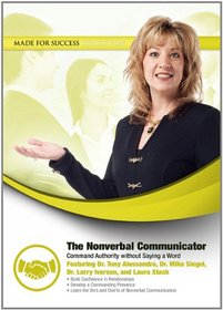 The Nonverbal Communicator: Command Authority Without Saying a Word (Made for Success Collection)
