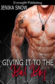 Giving It to the Bad Boy (Tattooed and Pierced, Bk 1)