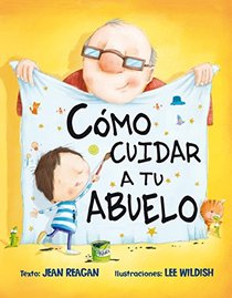 Como cuidar a tu abuelo (Spanish Edition)