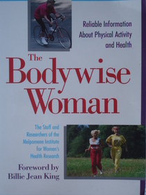 The Bodywise Woman: Reliable Information About Physical Activity and Health