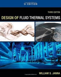 Design of Fluid Thermal Systems - SI Version