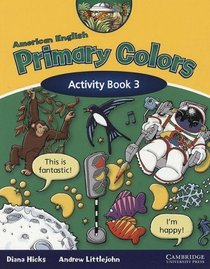 American English Primary Colors 3 Activity Book (Primary Colours)