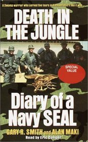 Death in the Jungle : Diary of a Navy SEAL