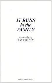 It Runs in the Family: a comedy