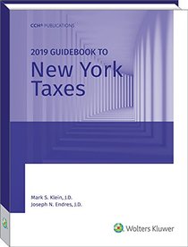 New York Taxes, Guidebook to (2019) (Guidebook to New York Taxes)