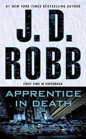 Apprentice in Death (In Death, Bk 43)