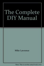 The Complete DIY Manual