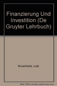 Finanzierung Und Investition (De Gruyter Lehrbuch)
