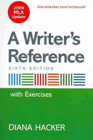 Writer's Reference with Integrated Exercises 6e with 2009 MLA Update & Re:Writing Plus