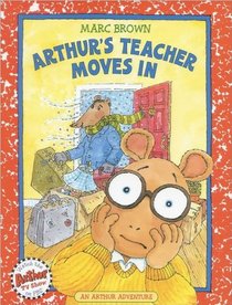 Arthur's Teacher Moves In (Arthur Adventures)