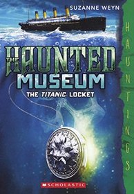 The Titanic Locket (Haunted Museum)