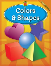 Brighter Child Colors and Shapes, Preschool (Brighter Child Workbooks)