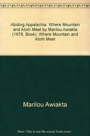 Abiding Appalachia: Where mountain and atom meet