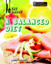A Balanced Diet (Eat Smart)