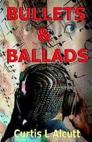 Bullets & Ballads