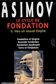 Le cycle de Fondation II : Vers un nouvel empire